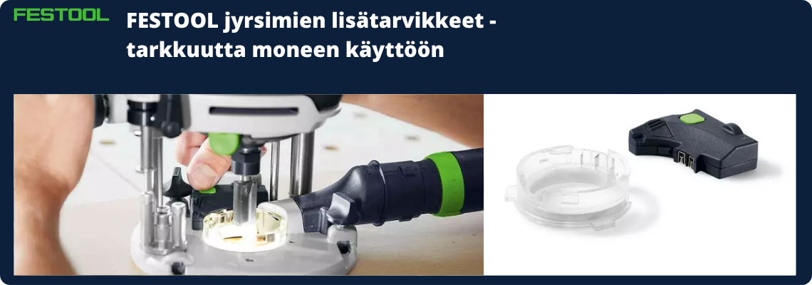 Festool jyrsimet tarvikkeet